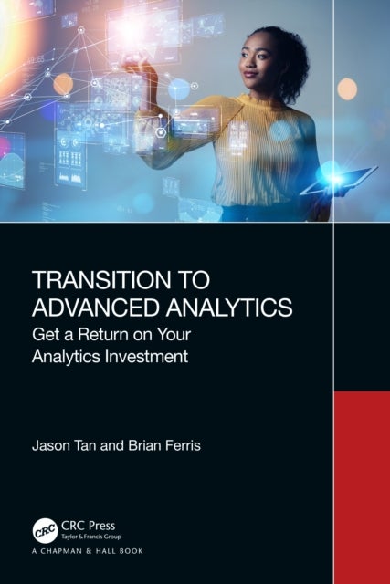Transition to Advanced Analytics - Get a Return on Your Analytics Investment