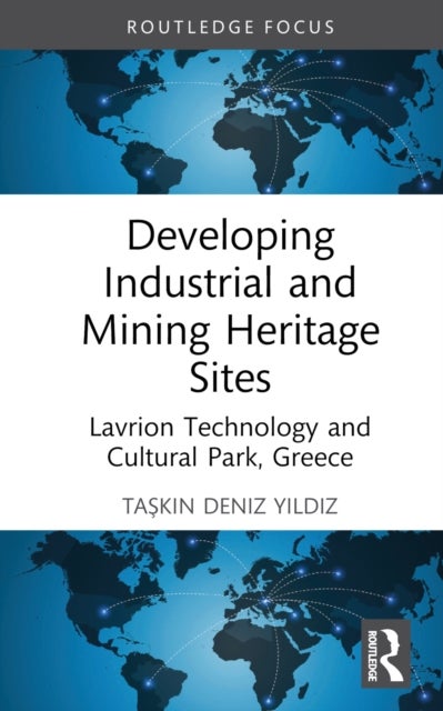 Developing Industrial and Mining Heritage Sites - Lavrion Technological and Cultural Park, Greece