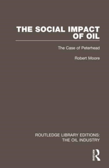 The Social Impact of Oil - The Case of Peterhead