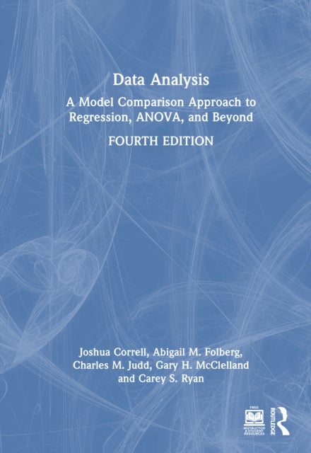Data Analysis - A Model Comparison Approach to Regression, ANOVA, and Beyond
