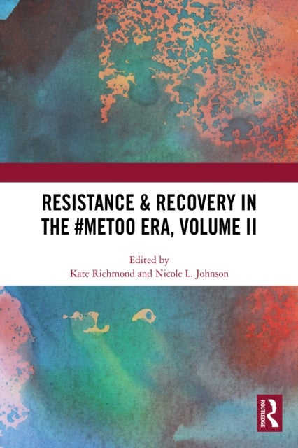Resistance & Recovery in the #MeToo era, Volume II