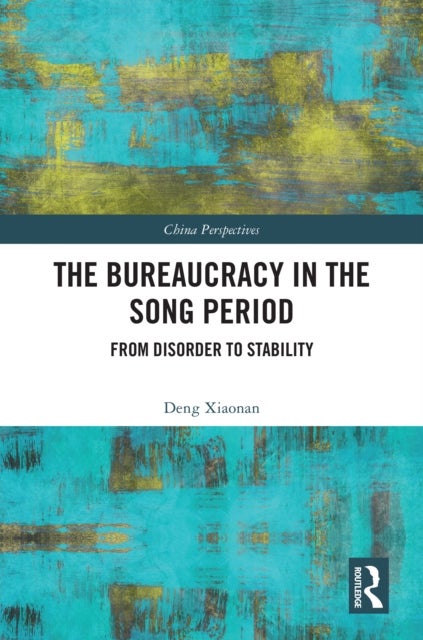 The Bureaucracy in the Song Period - From Disorder to Stability