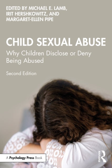 Child Sexual Abuse - Why Children Disclose or Deny Being Abused