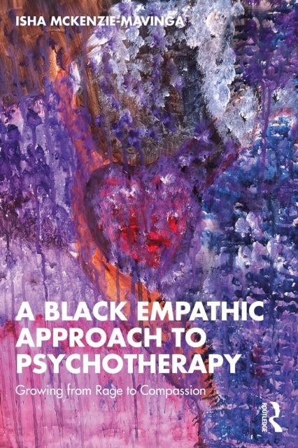 A Black Empathic Approach to Psychotherapy - Growing from Rage to Compassion