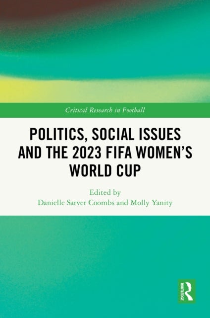 Politics, Social Issues and the 2023 FIFA Women''s World Cup