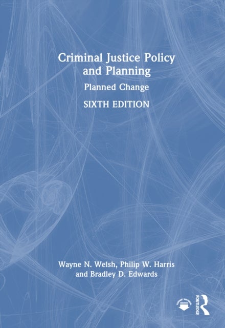 Criminal Justice Policy and Planning - Planned Change