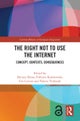 The Right Not to Use the Internet