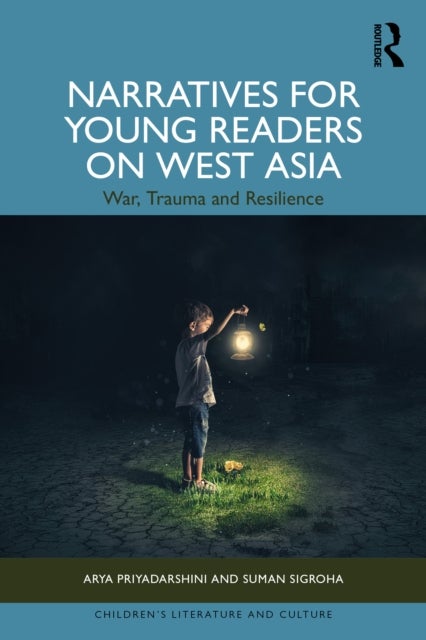 Narratives for Young Readers on West Asia - War, Trauma and Resilience
