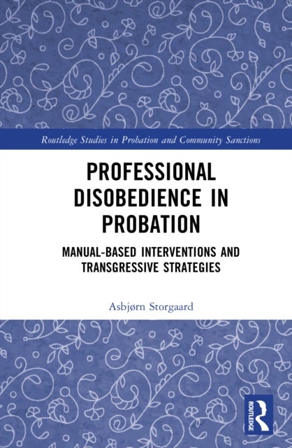 Professional Disobedience in Probation