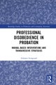 Professional Disobedience in Probation
