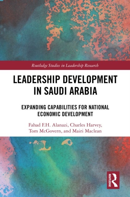Leadership Development in Saudi Arabia - Expanding Capabilities for National Economic Development