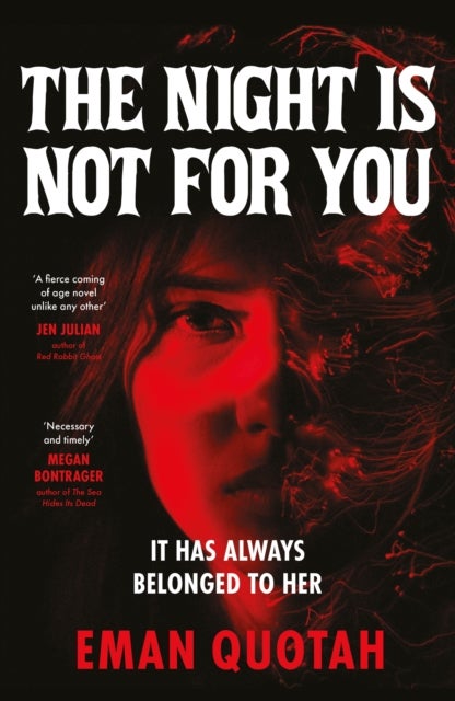 The Night is Not For You - A beguilingly dark coming of rage story, based on a jinn from Arabic folklore