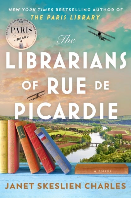 Librarians of Rue de Picardie - From the bestselling author, a powerful, moving wartime page-turner inspired by true events