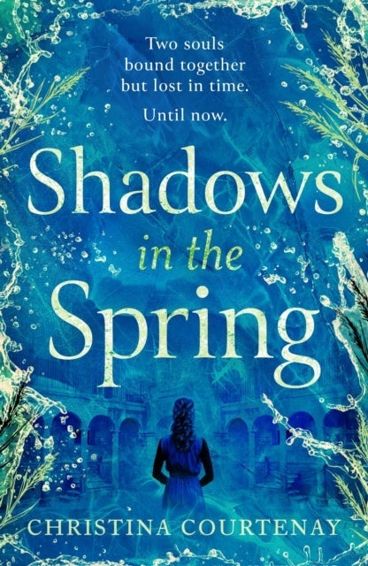 A brand-new, gripping, time-slip romance, filled with adventure and vivid historical detail!