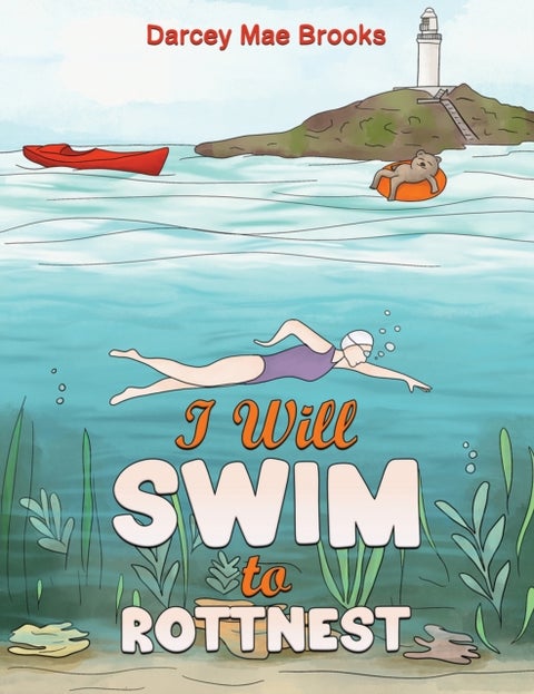 I Will Swim to Rottnest