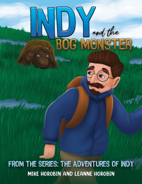 Indy and the Bog Monster - From the Series: The Adventures of Indy