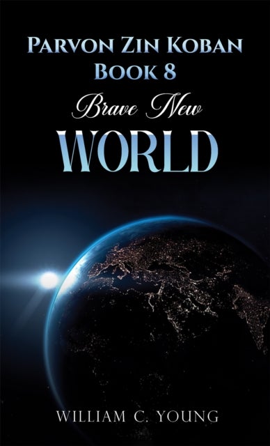 Parvon Zin Koban Book 8: Brave New World