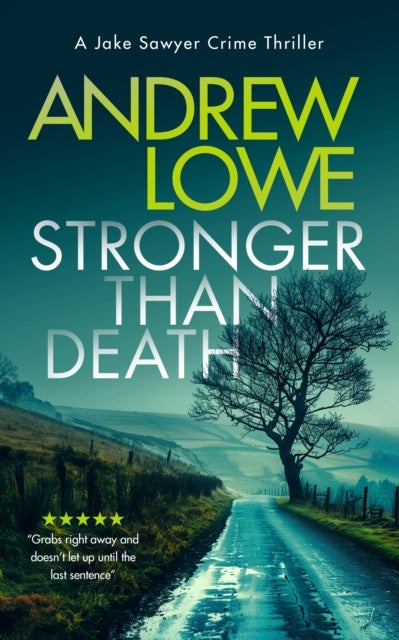 Stronger Than Death - A page-turning British detective crime thriller with twists
