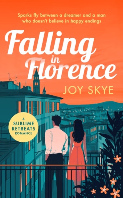 Falling in Florence - A heart-warming, feel-good romance full of love, life and family.