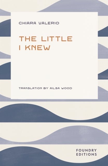 The Little I Knew