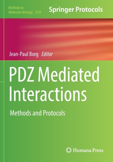 PDZ Mediated Interactions - Methods and Protocols