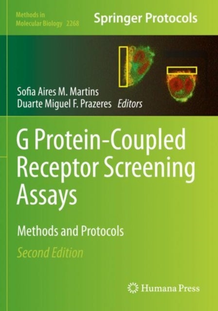 G Protein-Coupled Receptor Screening Assays - Methods and Protocols