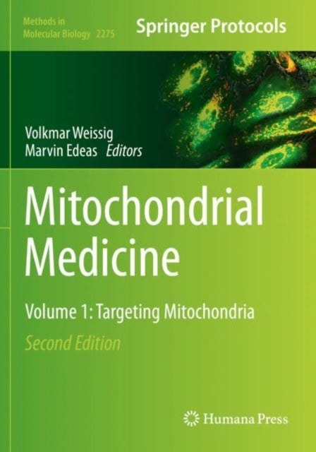 Mitochondrial Medicine - Volume 1: Targeting Mitochondria