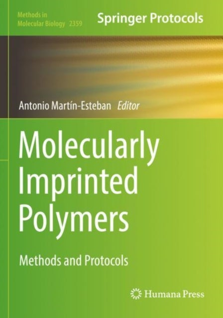 Molecularly Imprinted Polymers - Methods and Protocols