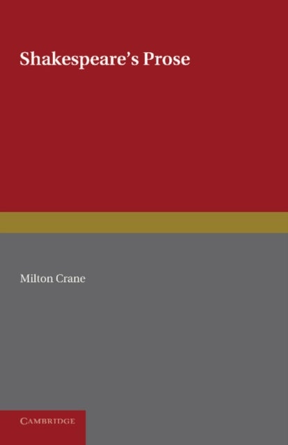 Shakespeare''s Prose