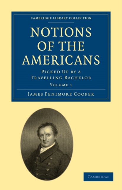 Notions of the Americans - Picked Up by a Travelling Bachelor