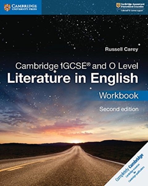 Cambridge IGCSE¿ and O Level Literature in English Workbook