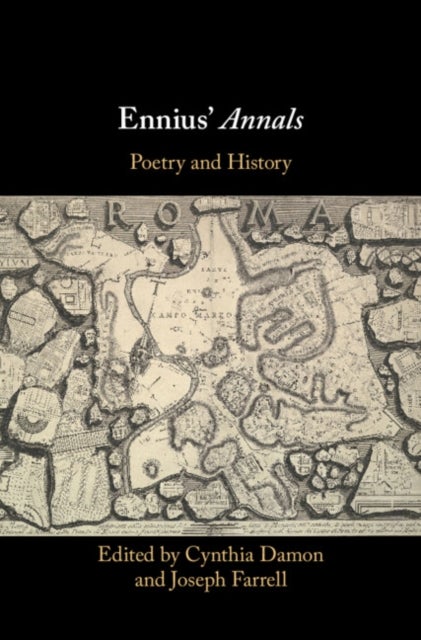 Ennius'' Annals - Poetry and History