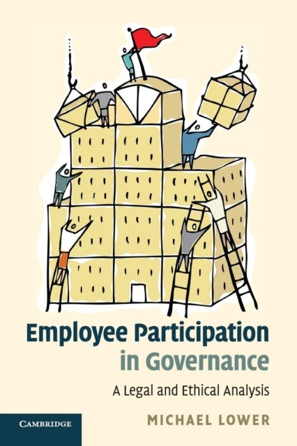 Employee Participation in Governance - A Legal and Ethical Analysis