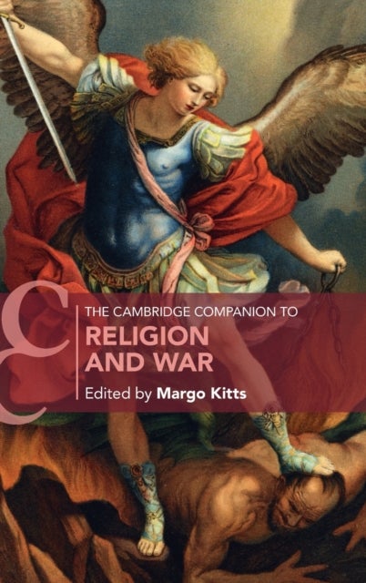 The Cambridge Companion to Religion and War