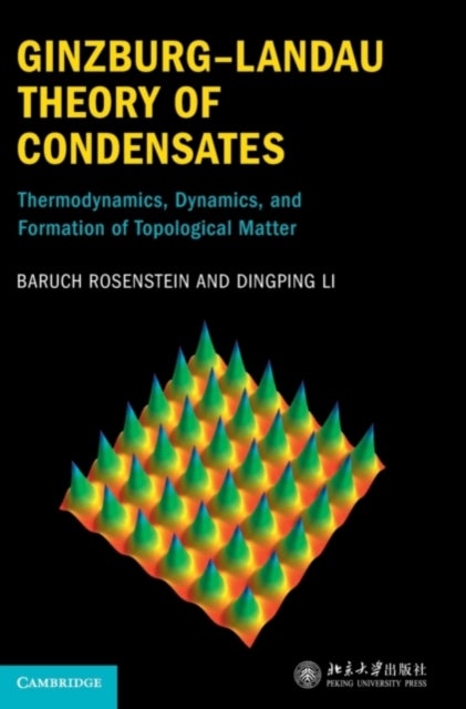 Ginzburg-Landau Theory of Condensates - Thermodynamics, Dynamics and Formation of Topological Matter