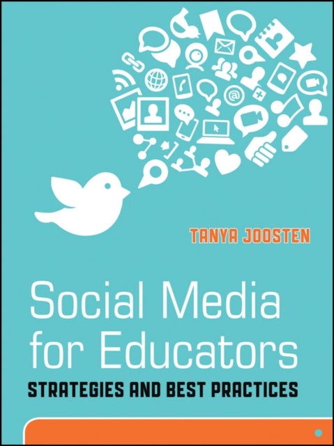 Social Media for Educators – Strategies and Best Practices - Strategies and Best Practices