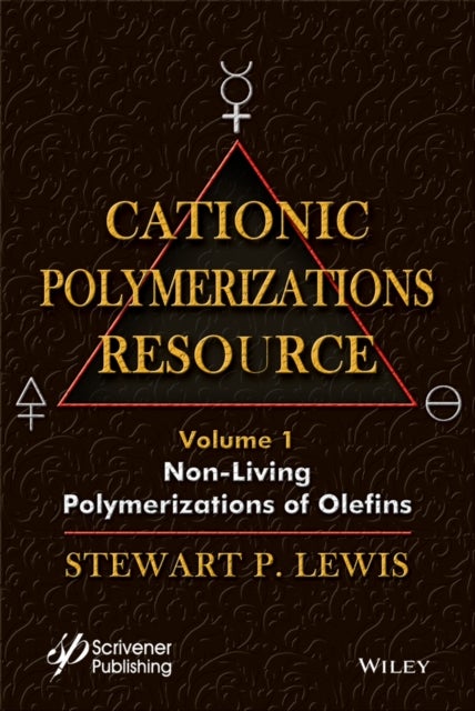 Cationic Polymerizations Guide. Vol 1&nbsp; Non–living Polymerization of Olefins - Non-Living Polymerization of Olefins