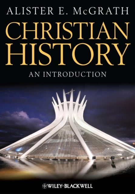 Christian History – An Introduction - An Introduction