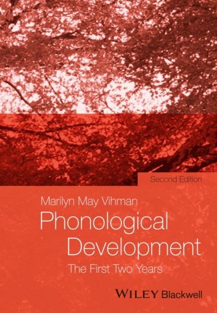 Phonological Development – The First Two Years - The First Two Years