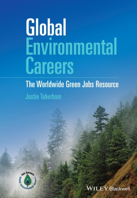 Global Environmental Careers: The Worldwide Green Jobs Resource - The Worldwide Green Jobs Resource