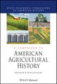 A Companion to American Agricultural History