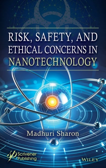 Risk, Safety, and Ethical Concerns in Nanotechnolo gy