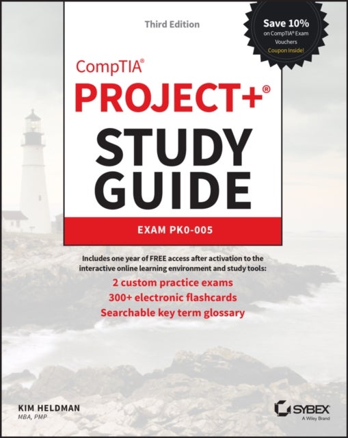 CompTIA Project+ Study Guide: Exam PK0–005 3rd Edition - Exam PK0-005