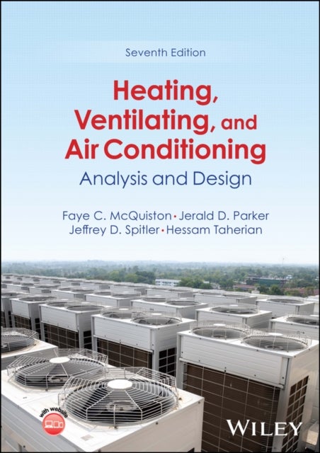 Heating, Ventilating, and Air Conditioning – Analysis and Design, Seventh Edition - Analysis and Design