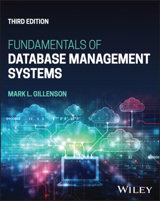 Fundamentals of Database Management Systems, Third  Edition