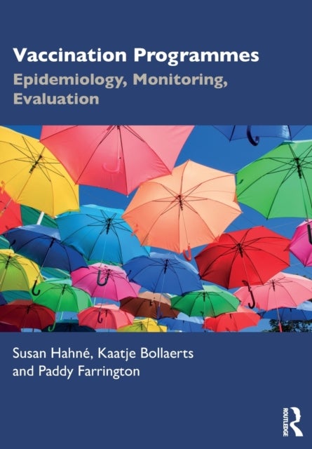 Vaccination Programmes - Epidemiology, Monitoring, Evaluation