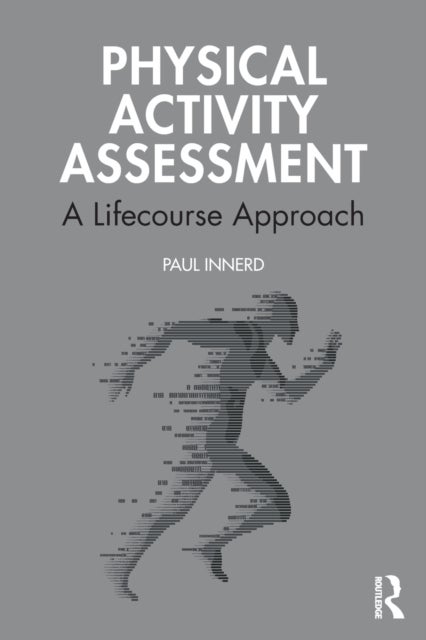 Physical Activity Assessment - A Lifecourse Approach