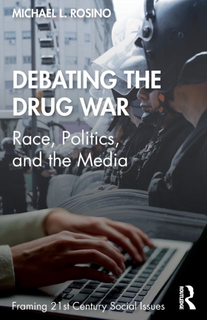 Debating the Drug War - Race, Politics, and the Media