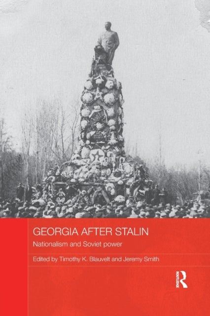Georgia After Stalin - Nationalism and Soviet power