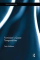 Feminism''s Queer Temporalities